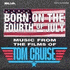 Born on the Fourth of July - Music from the Films of Tom Cruise (1994)
