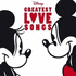 Disney's Greatest Love Songs (2008)
