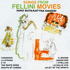 Songs From Fellini Movies (2009)