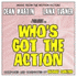 Who's Got the Action? (2013)