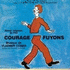 Courage Fuyons (2009)