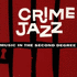 Crime Jazz: Music in the Second Degree (1997)