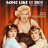 Some Like it Hot (2004)
