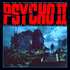 Psycho II (2014)
