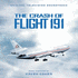 Crash of Flight 191, The (2009)