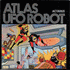 Atlas Ufo Robot (2005)