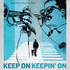Keep On Keepin' On (2015)