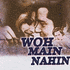 Woh Main Nahin (2014)