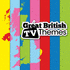 Great British TV Themes (2011)