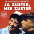 Ja Zuster, Nee Zuster (2002)