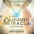 Greatest Miracle, The (2011)