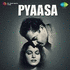 Pyaasa (2013)