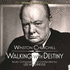 Winston Churchill: Walking with Destiny (2012)