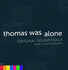 Thomas Was Alone (2018)