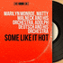 Some Like It Hot (2017)