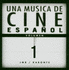 Musica de Cine Español - Volumen 1, Una (2003)