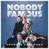 Nobody Famous (2020)