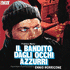 Bandito Dagli Occhi Azzurri, Il (2018)