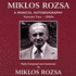 Miklós Rózsa: A Musical Autobiography Volume Two - 1950's (1999)
