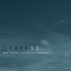 Bens Body Acoustic Version (Ozark Saison 3)