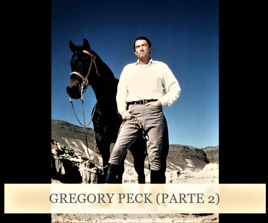 PODCAST GREGORY PECK (PARTE 2)